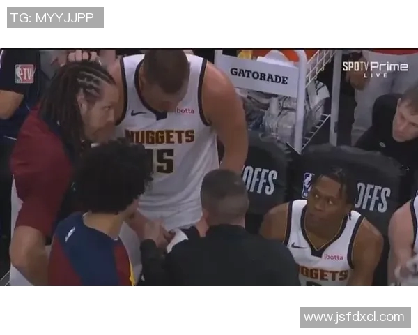 冲突升级!约基奇与教练发生激烈争执 冲突升级!约基奇与教练发生激烈争执